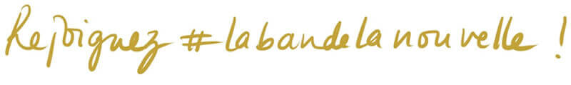Rejoignez #laBandeLaNouvelle